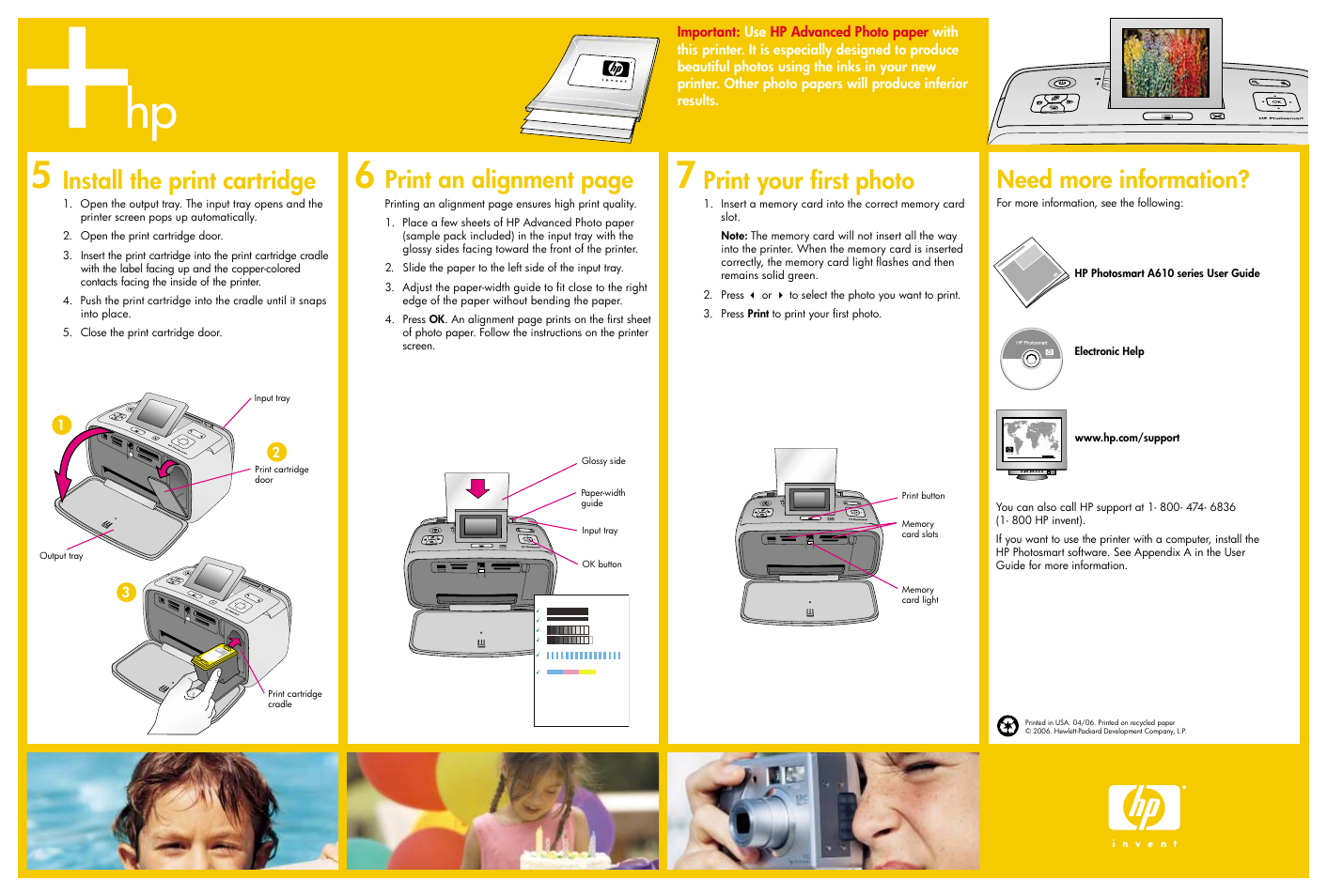 Print your first photo, Print an alignment page, Install the print cartridge | Need more information | HP A610 User Manual | Page 2 / 2