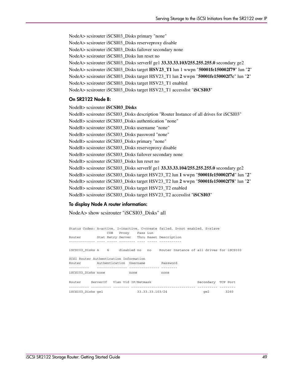 On sr2122 node b, To display node a router information, Nodea> show scsirouter "iscsi03_disks" all | HP ISCSI SR2122 User Manual | Page 49 / 66