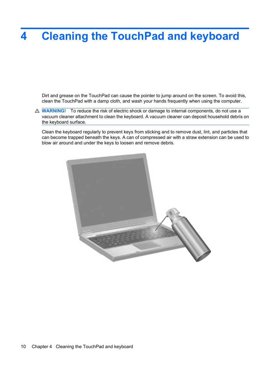 Cleaning the touchpad and keyboard, 4 cleaning the touchpad and keyboard, 4cleaning the touchpad and keyboard | HP F768WM User Manual | Page 16 / 18