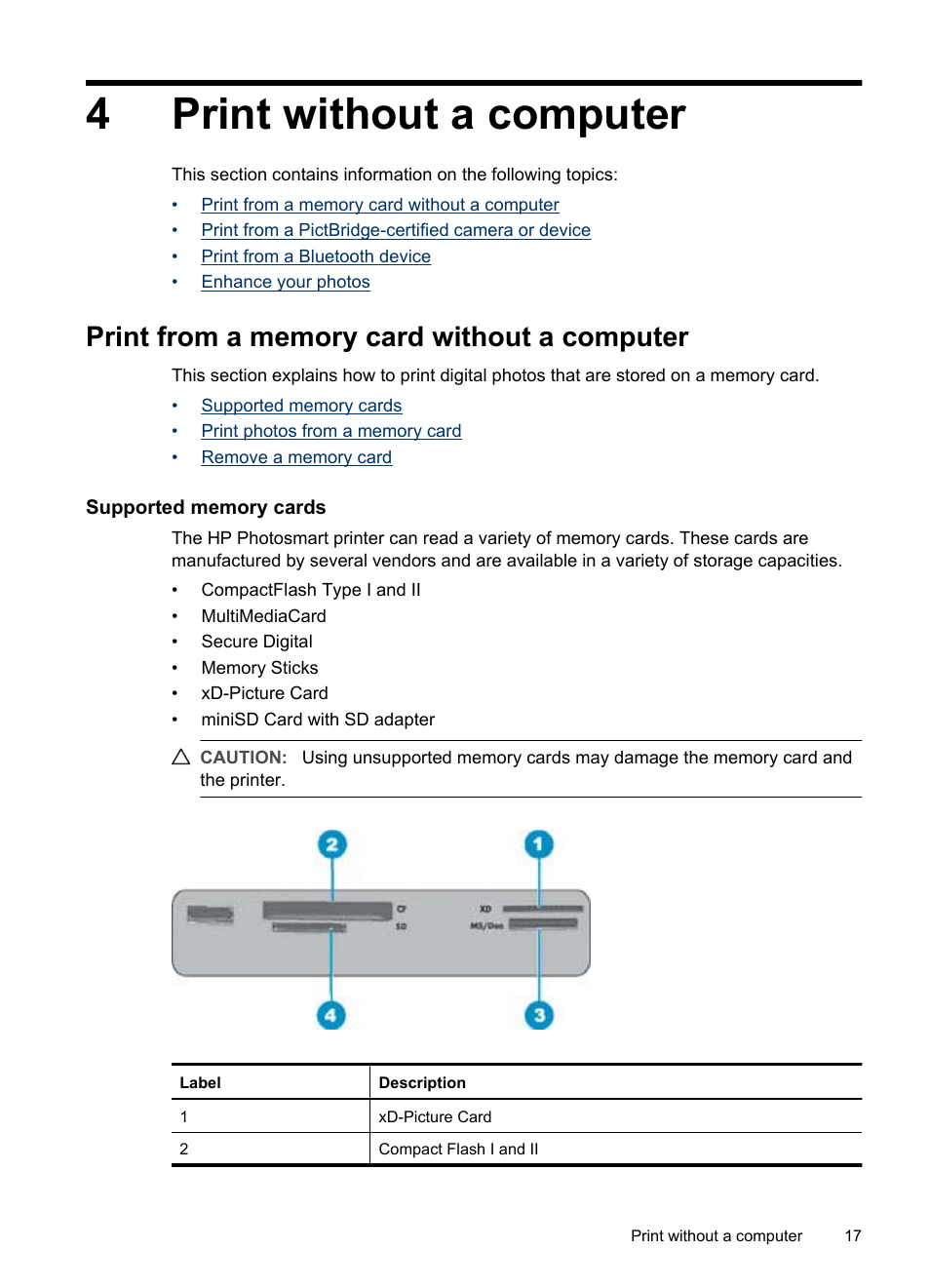 Print without a computer, Print from a memory card without a computer, Supported memory cards | 4 print without a computer, 4print without a computer | HP Photosmart A520 Series User Manual | Page 18 / 72