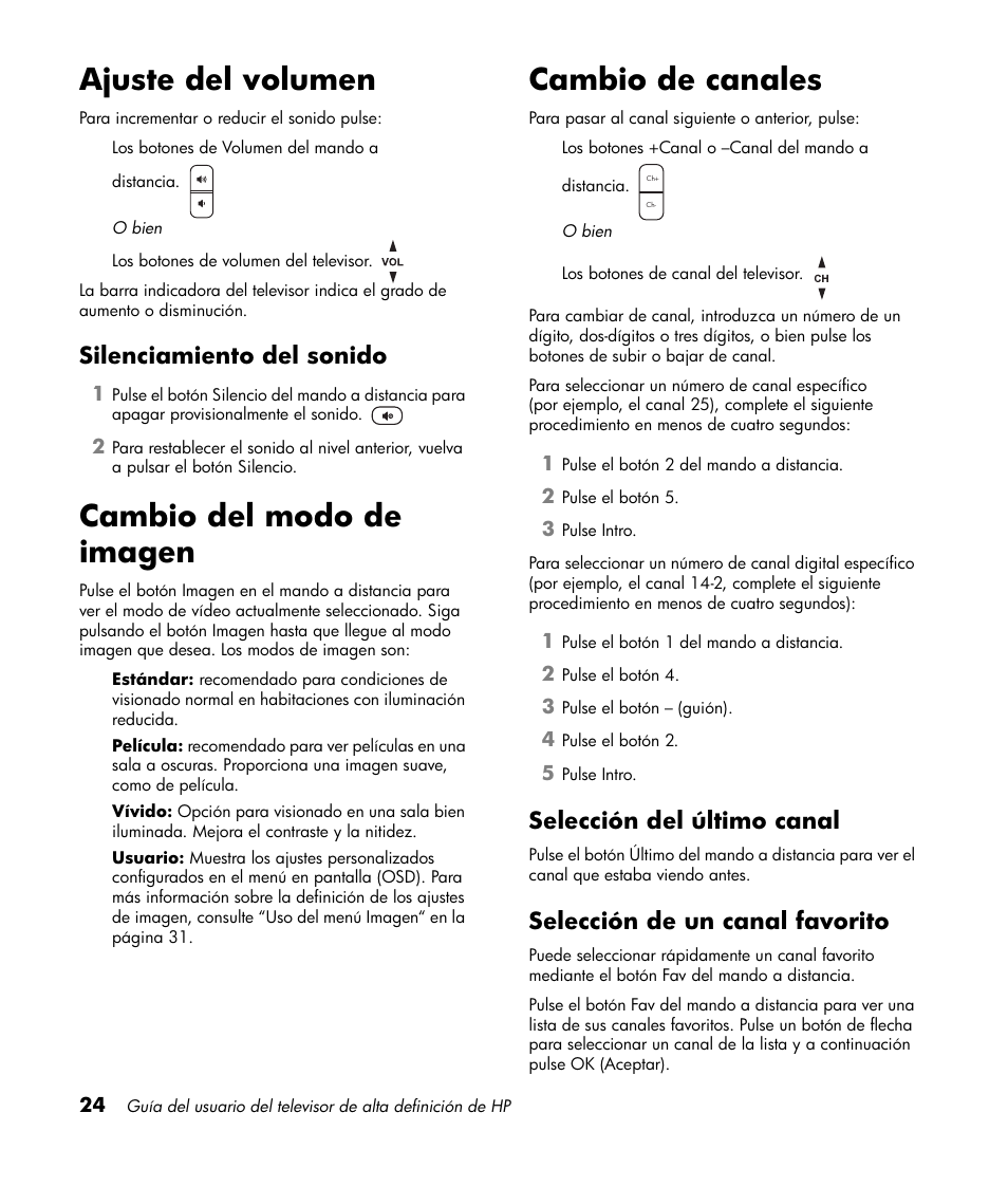 Ajuste del volumen, Silenciamiento del sonido, Cambio del modo de imagen | Cambio de canales, Selección del último canal, Selección de un canal favorito, Cambio del modo de imagen cambio de canales | HP LT3700 User Manual | Page 168 / 200