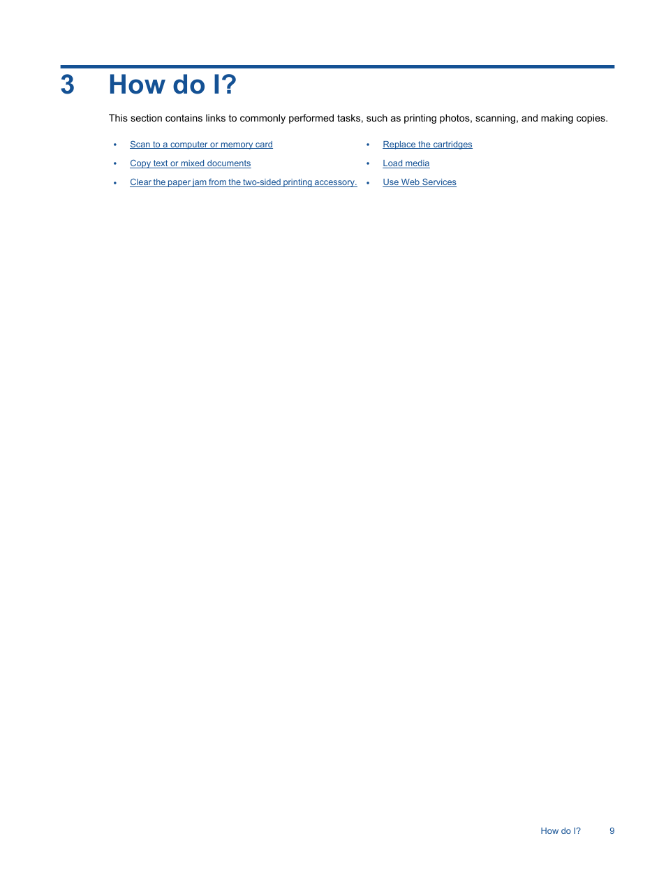 How do i, 3 how do i, 3how do i | HP 7510 User Manual | Page 10 / 62