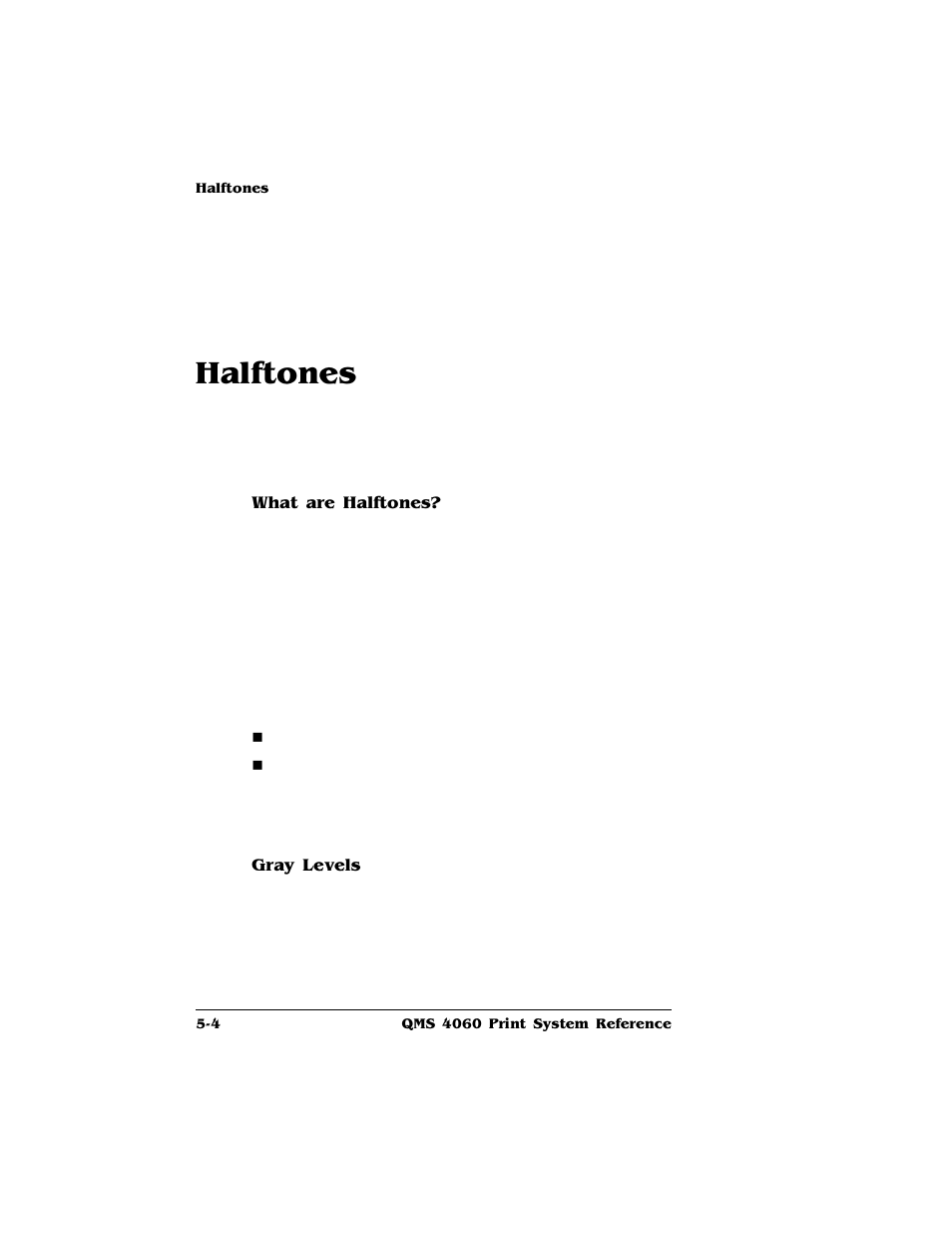 Halftones, What are halftones, Gray levels | Halftones -4 | HP QMS 4060 User Manual | Page 146 / 232