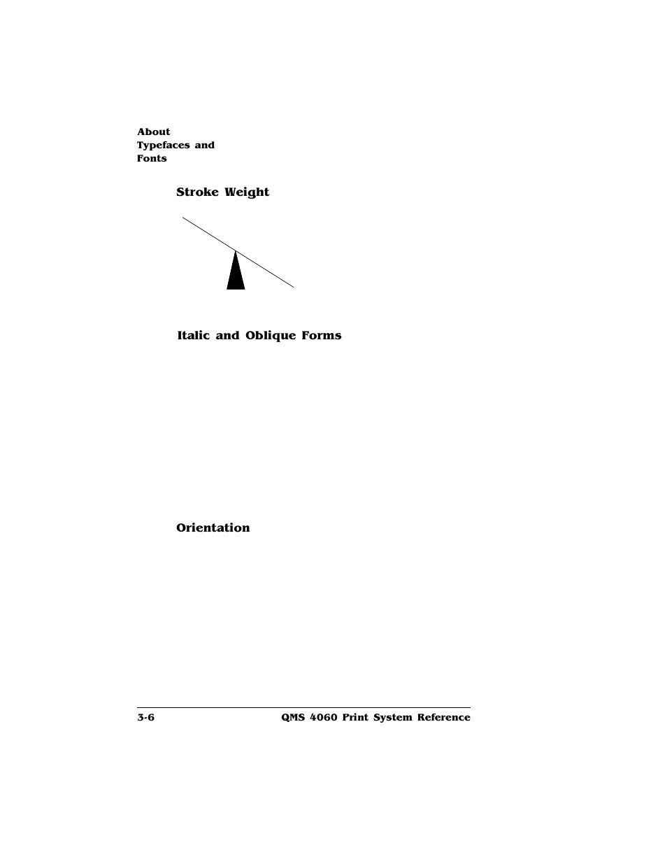 Stroke weight, Orientation, Times roman times italic | Itc avant garde roman itc avant garde oblique | HP QMS 4060 User Manual | Page 26 / 232
