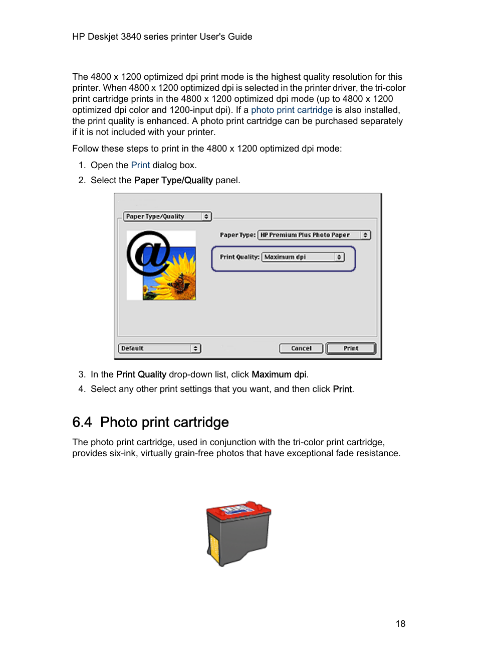 4 photo print cartridge, Photo print, Cartridge | Purchased separately), Photo print cartridge, Use the, For great colors | HP 3840 User Manual | Page 18 / 95