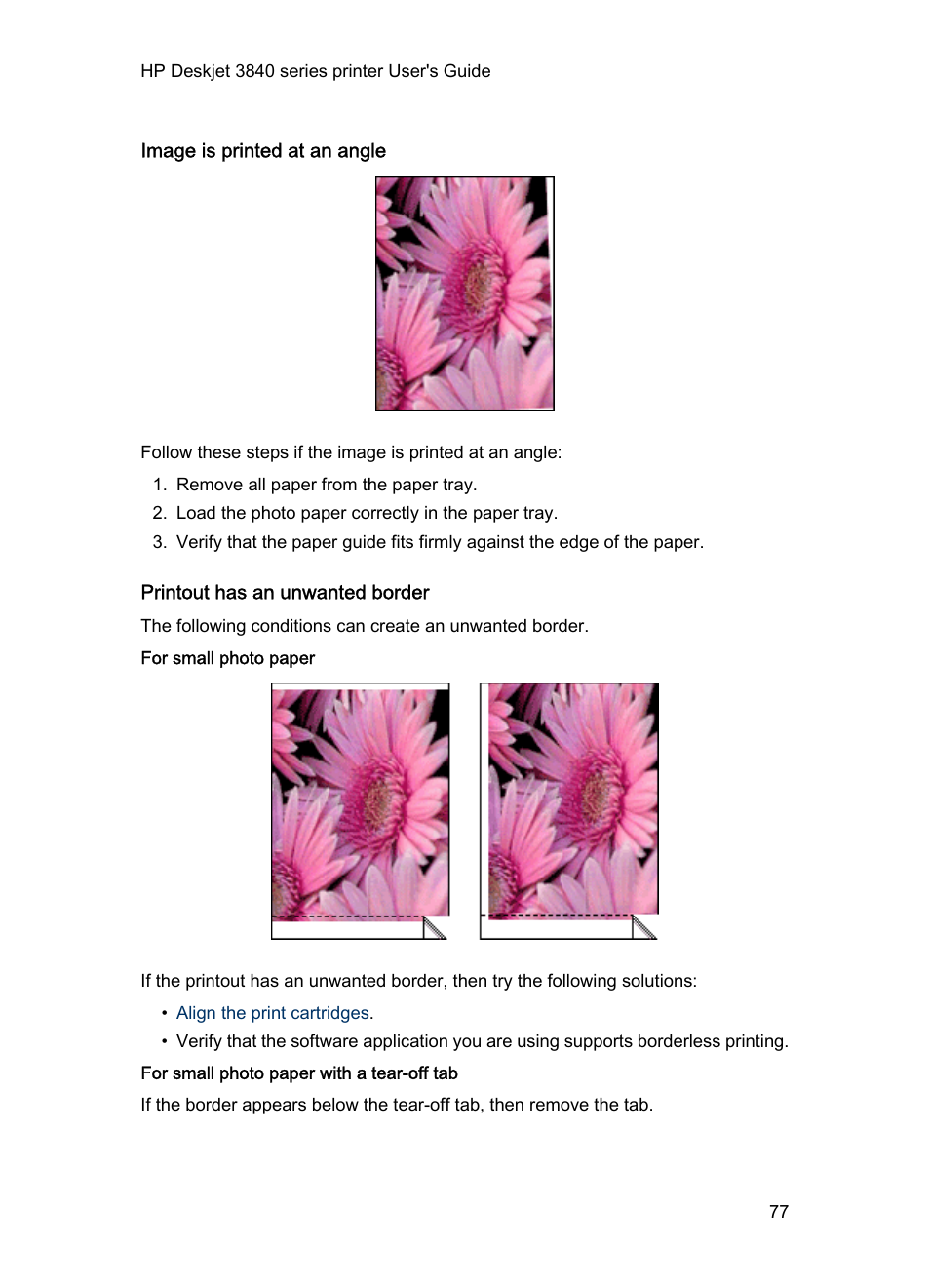 Image is printed at an angle, Printout has an unwanted border, For small photo paper | For small photo paper with a tear-off tab | HP 3840 User Manual | Page 77 / 95