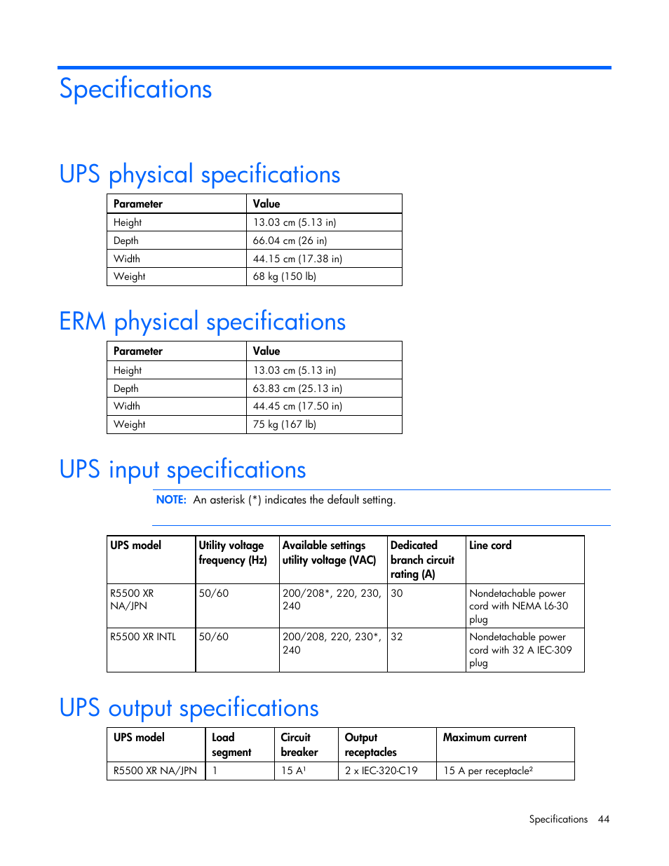 Specifications, Ups physical specifications, Erm physical specifications | Ups input specifications, Ups output specifications | HP R5500 User Manual | Page 44 / 61