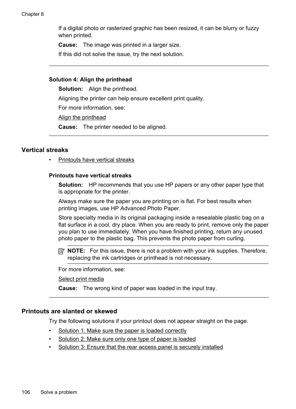 Vertical streaks, Printouts are slanted or skewed, Solution 4: align the printhead | HP Officejet 6500A Plus User Manual | Page 110 / 250