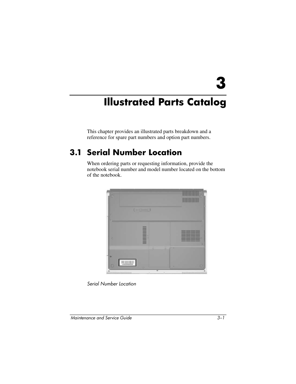 Illustrated parts catalog, 1 serial number location, 3 illustrated parts catalog | 1 serial number location –1, Chapter 3, “illustrated parts catalog | HP ze2000 User Manual | Page 62 / 213