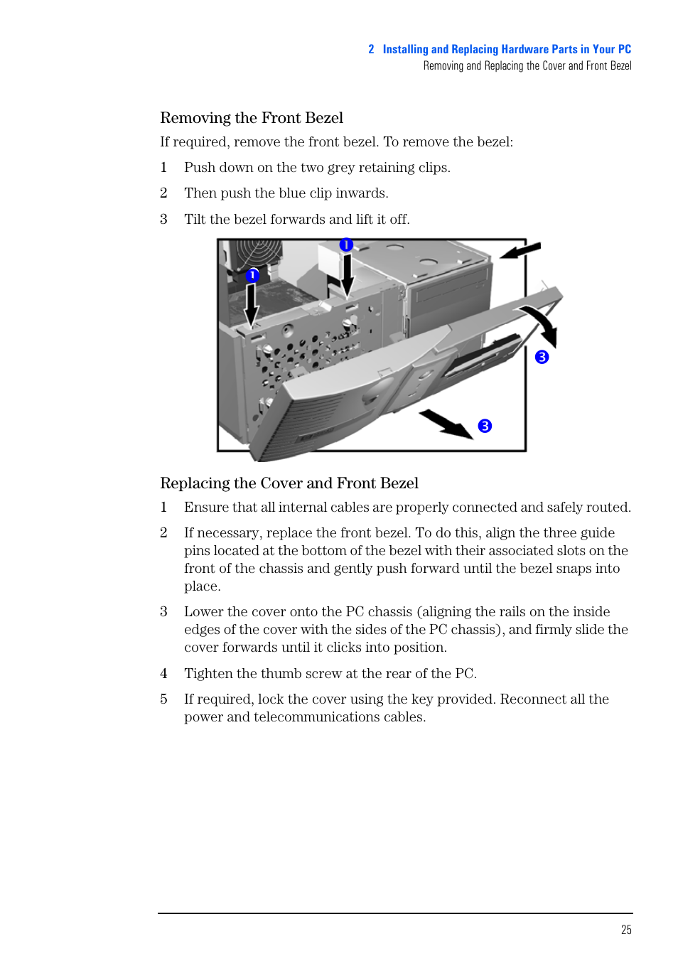 Removing the front bezel, Replacing the cover and front bezel | HP VECTRA VL800 User Manual | Page 25 / 72