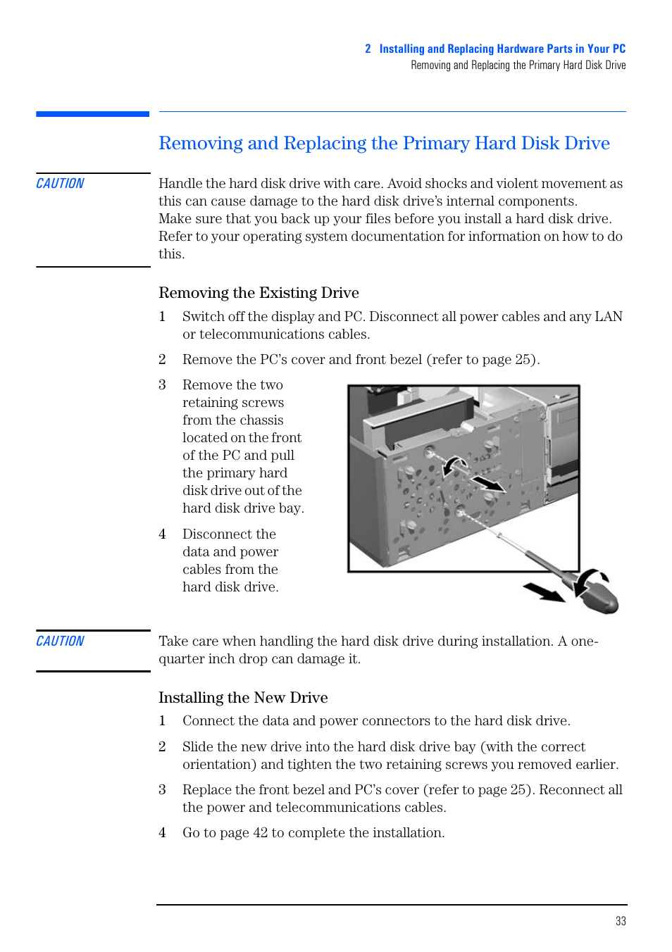 Removing and replacing the primary hard disk drive, Removing the existing drive, Installing the new drive | HP VECTRA VL800 User Manual | Page 33 / 72