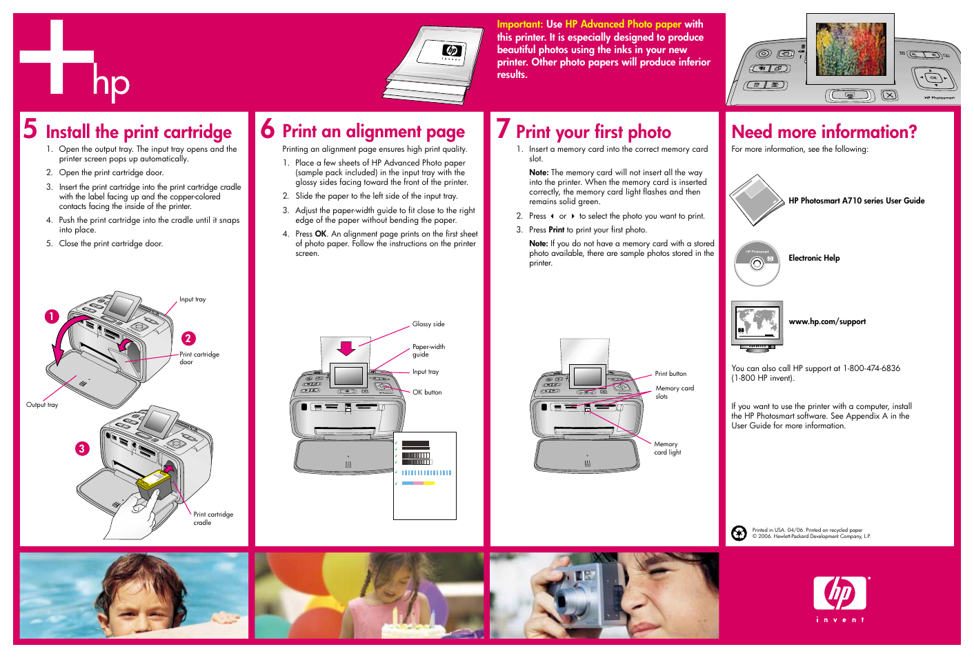 Print your first photo, Print an alignment page, Install the print cartridge | Need more information | HP A710 User Manual | Page 2 / 2