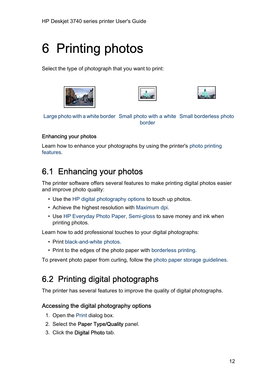 6 printing photos, 1 enhancing your photos, 2 printing digital photographs | Accessing the digital photography options, Printing photos | HP 3740 series User Manual | Page 12 / 78
