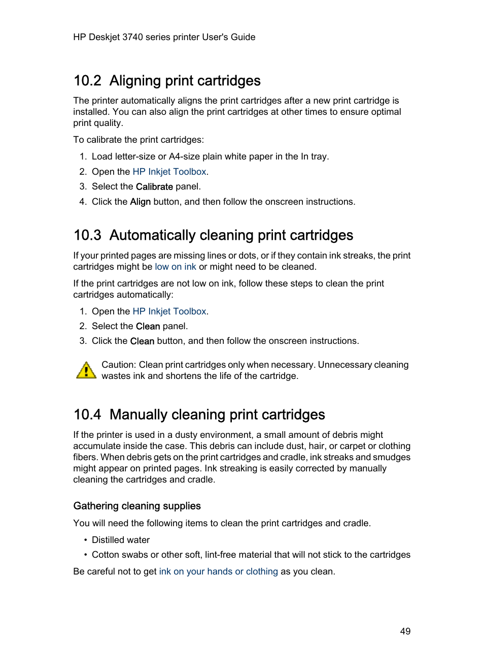 2 aligning print cartridges, 3 automatically cleaning print cartridges, 4 manually cleaning print cartridges | Gathering cleaning supplies, Aligning print cartridges, Automatically cleaning print cartridges, Manually cleaning print cartridges, Calibrate, The printer for optimum print quality | HP 3740 series User Manual | Page 49 / 78