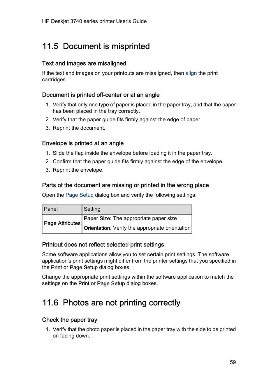 5 document is misprinted, Text and images are misaligned, Document is printed off-center or at an angle | Envelope is printed at an angle, Printout does not reflect selected print settings, 6 photos are not printing correctly, Check the paper tray, Document is misprinted, Photos are not printing correctly | HP 3740 series User Manual | Page 59 / 78
