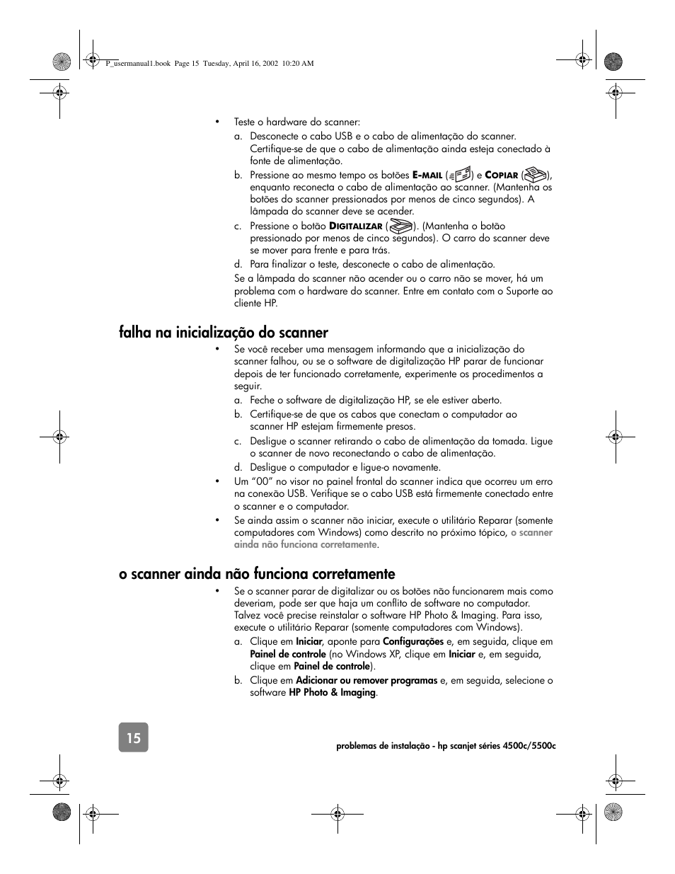 Falha na inicialização do scanner, O scanner ainda não funciona corretamente | HP 4500c Series User Manual | Page 68 / 74