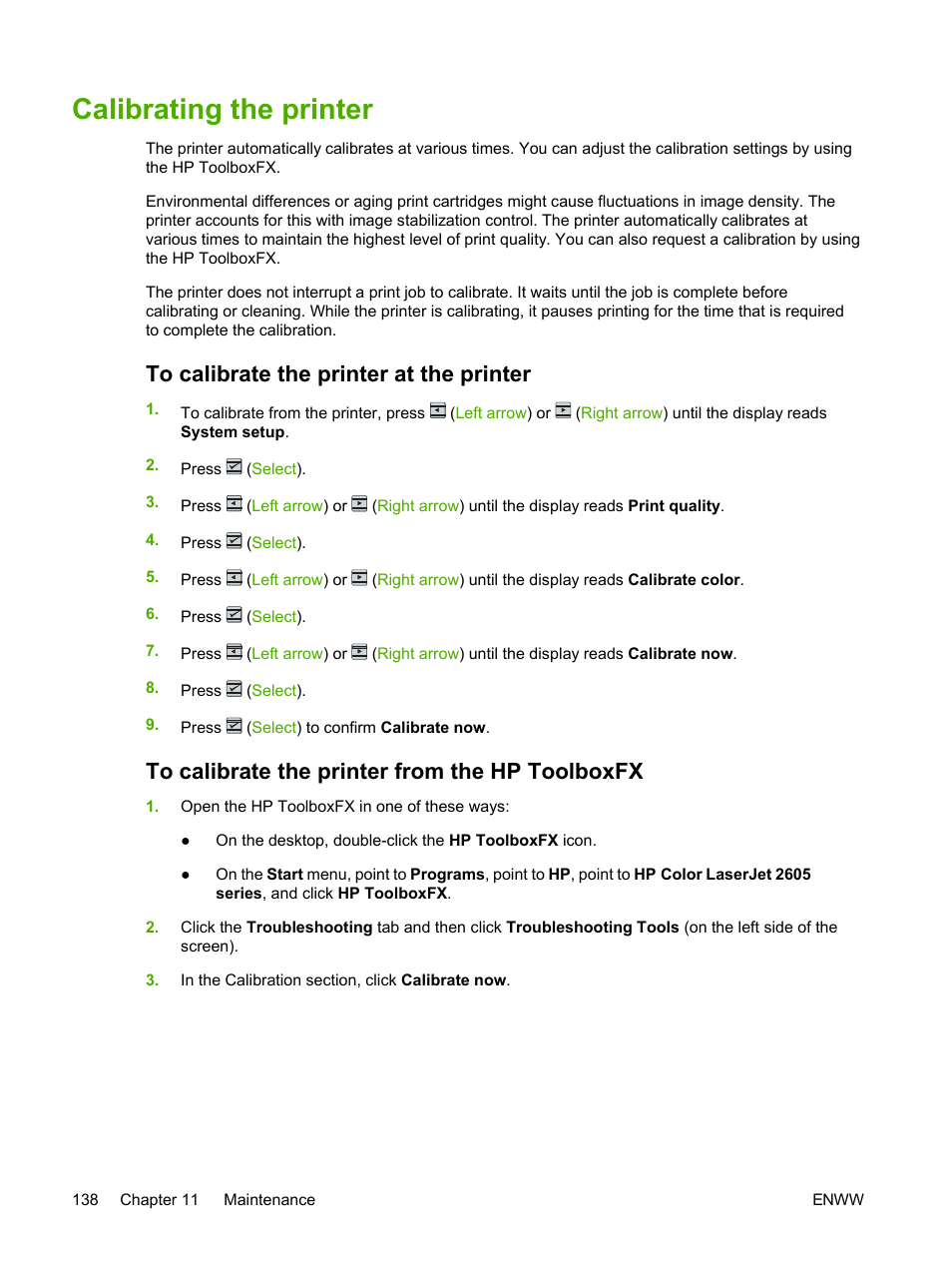 Calibrating the printer, To calibrate the printer at the printer, To calibrate the printer from the hp toolboxfx | HP 2605dtn User Manual | Page 150 / 228