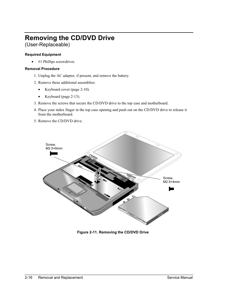 Removing the cd/dvd drive (user-replaceable), Removing the cd/dvd drive (user-replaceable) -16, Figure 2-11. removing the cd/dvd drive -16 | E 2-16), Removing the cd/dvd drive, User-replaceable) | HP ze4200 User Manual | Page 50 / 126