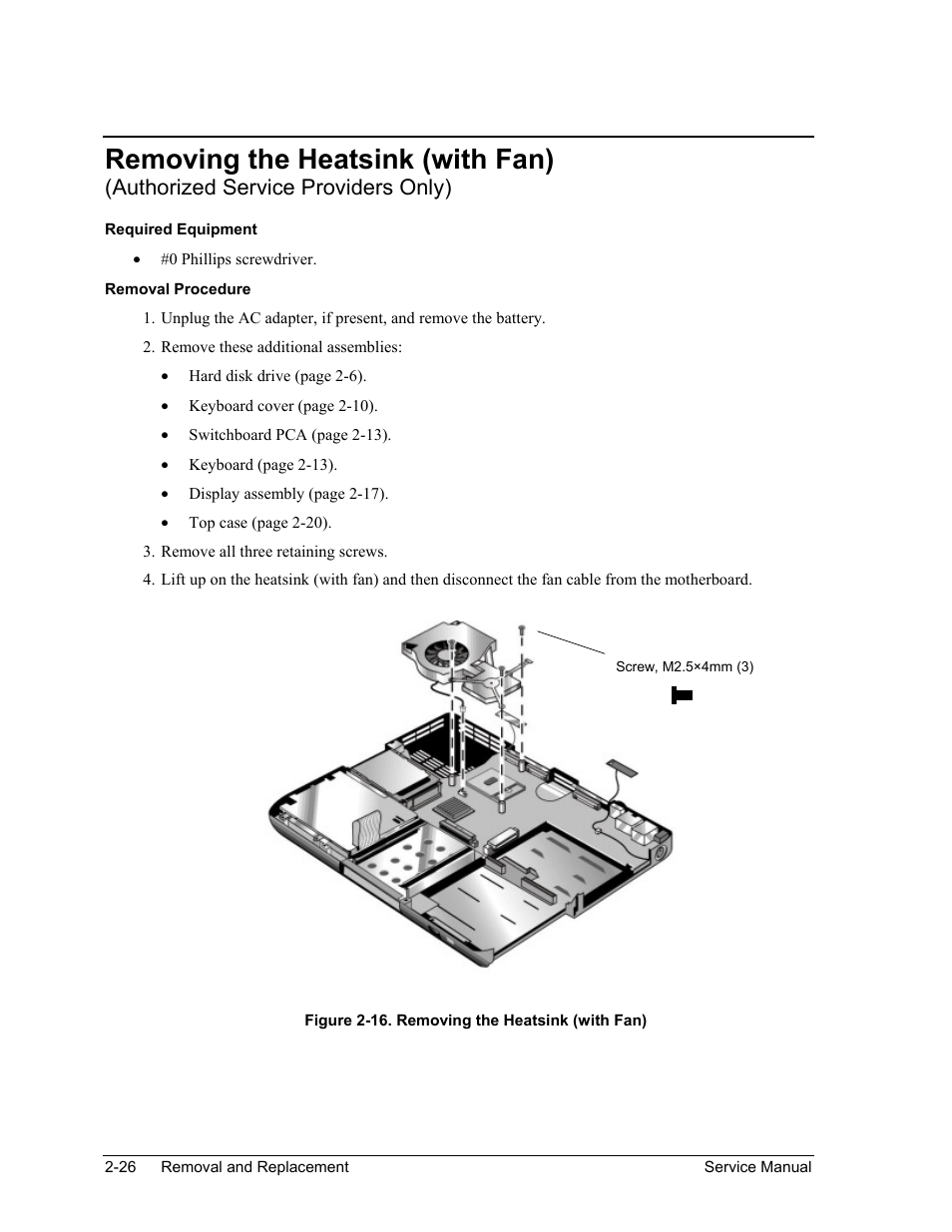 Figure 2-16. removing the heatsink (with fan) -26, Removing the heatsink (with fan), Authorized service providers only) | HP ze4200 User Manual | Page 60 / 126