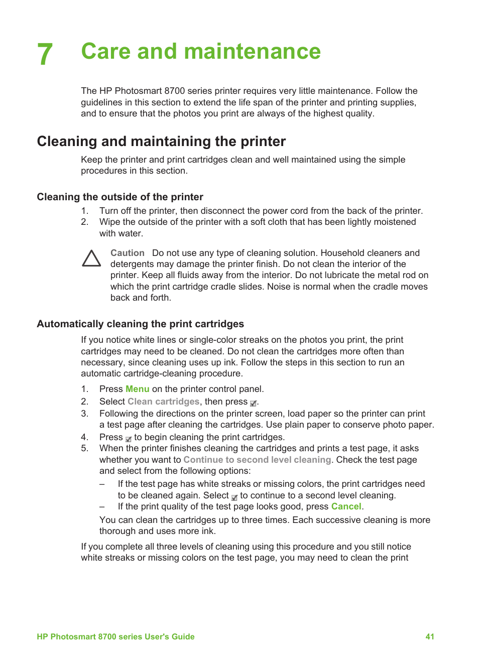 Care and maintenance, Cleaning and maintaining the printer, Cleaning the outside of the printer | Automatically cleaning the print cartridges | HP 8700 User Manual | Page 45 / 83