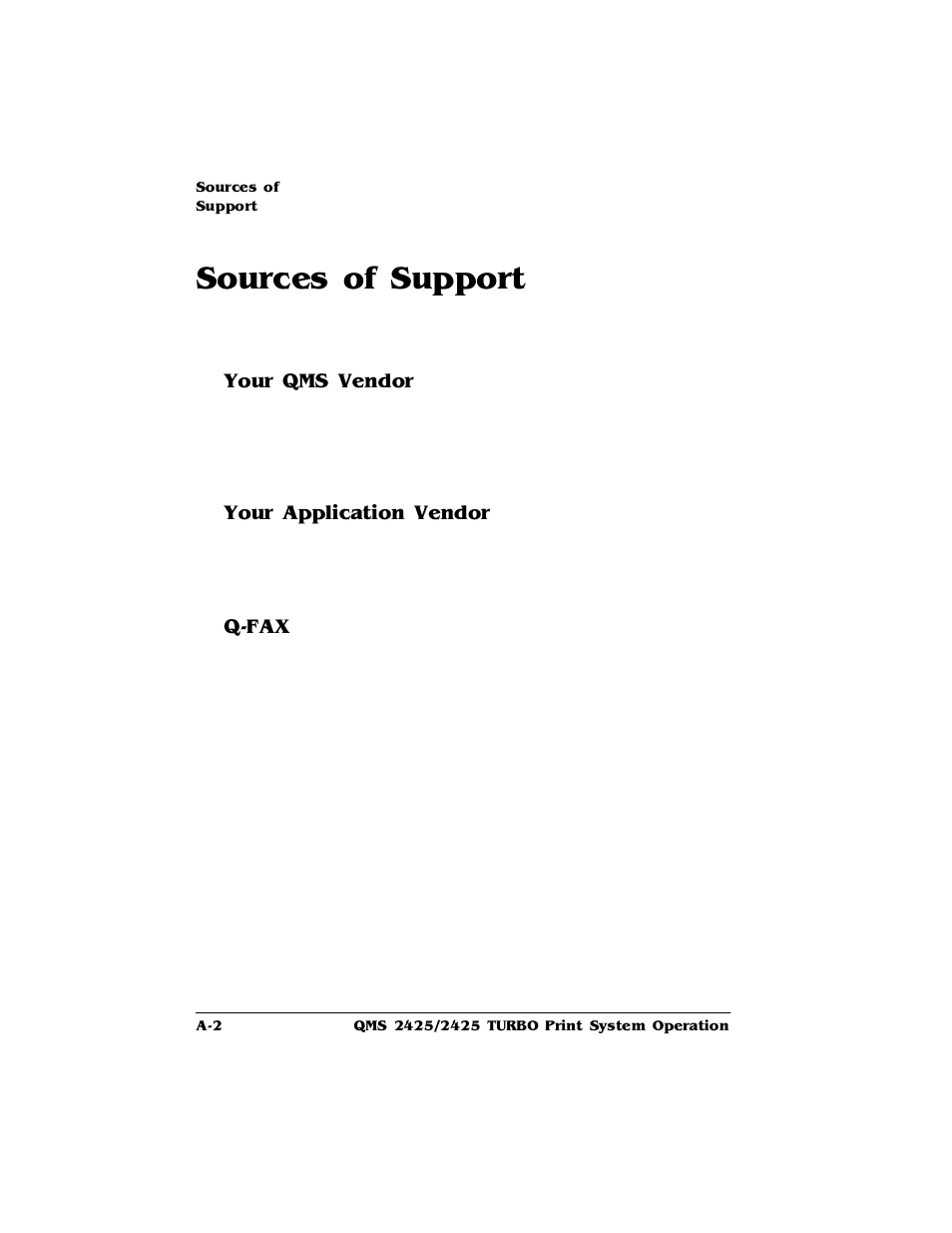 Sources of support, Your qms vendor, Your application vendor | Q-fax, 6rxufhvri6xssruw, Rxu4069hqgru, Rxu$ssolfdwlrq9hqgru | HP 2425 User Manual | Page 174 / 186