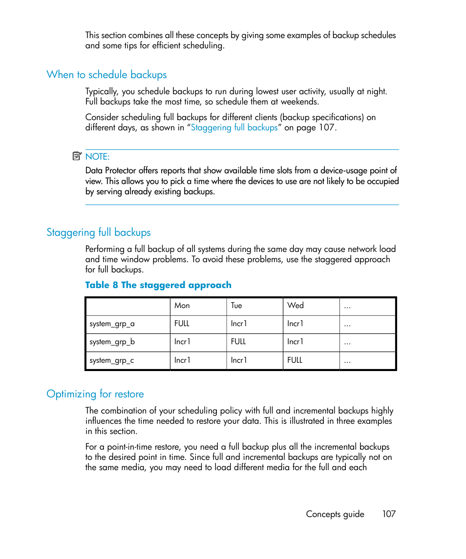 When to schedule backups, Staggering full backups, Optimizing for restore | 107 staggering full backups, 107 optimizing for restore, The staggered approach, Staggering full, Backups | HP B6960-96035 User Manual | Page 107 / 422