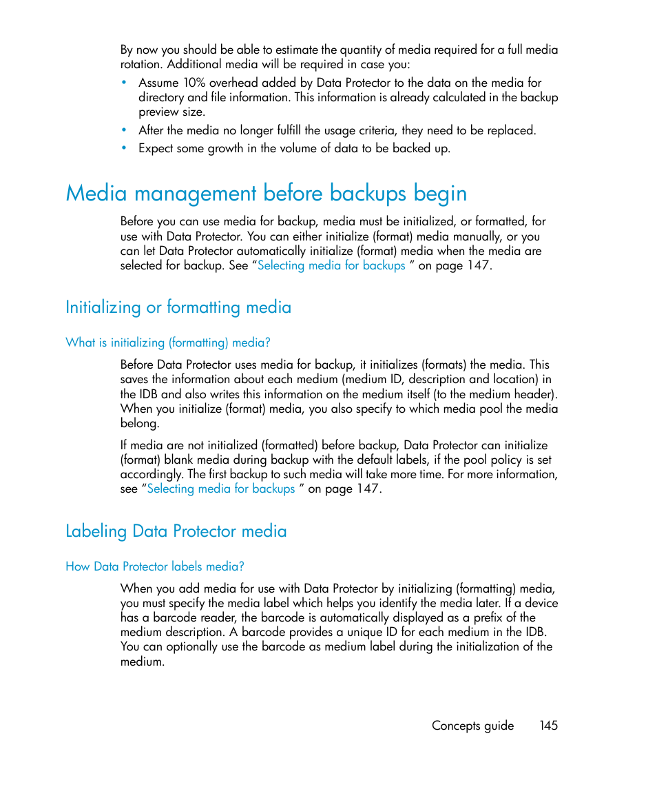 Media management before backups begin, Initializing or formatting media, Labeling data protector media | 145 labeling data protector media, Media management before backups, Begin | HP B6960-96035 User Manual | Page 145 / 422