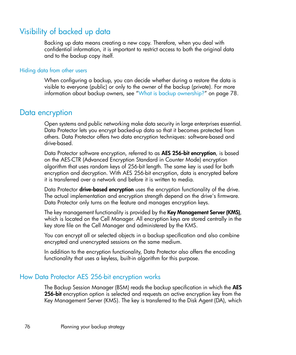 Visibility of backed up data, Data encryption, How data protector aes 256-bit encryption works | 76 data encryption | HP B6960-96035 User Manual | Page 76 / 422