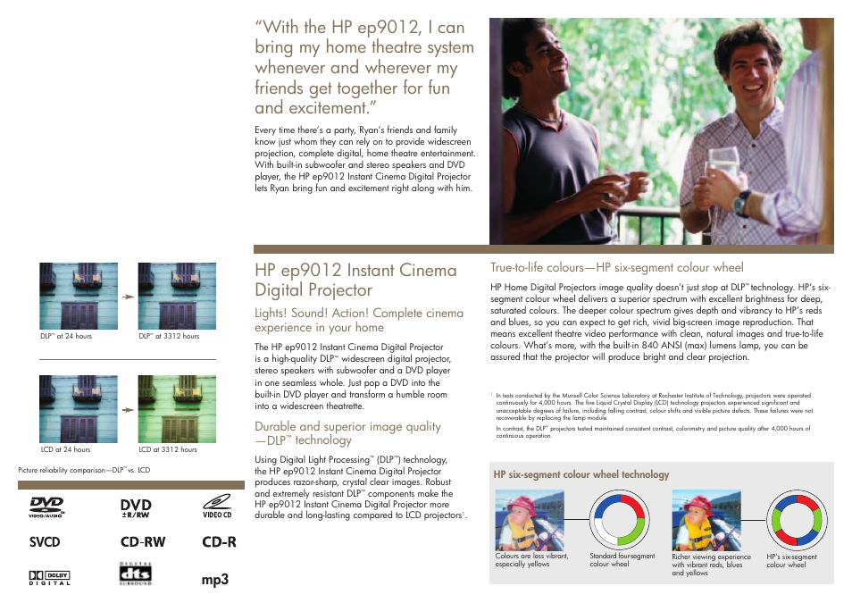 Hp ep9012 instant cinema digital projector, Svcd, True-to-life colours—hp six-segment colour wheel | Durable and superior image quality —dlp, Technology | HP EP9012 User Manual | Page 6 / 14
