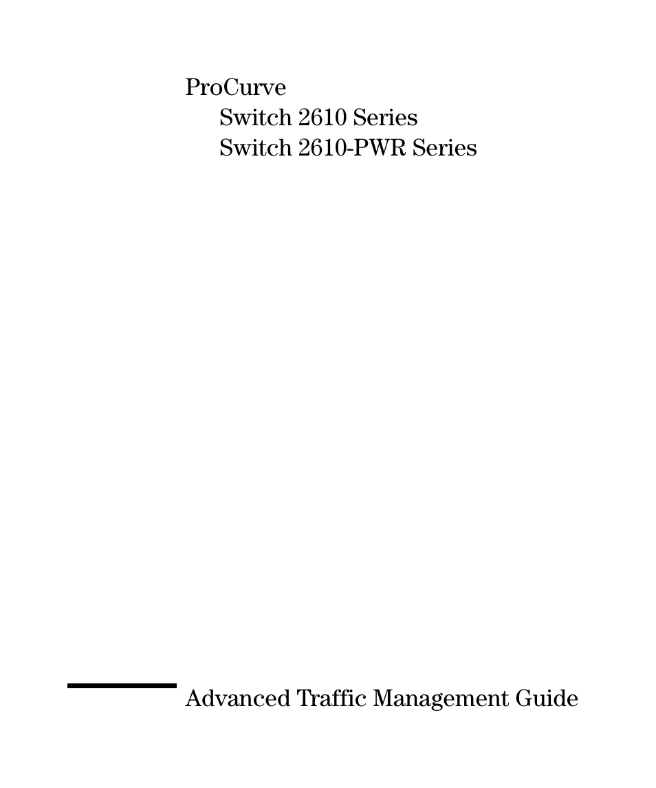 Advanced traffic management guide | HP 2610-PWR User Manual | Page 3 / 364