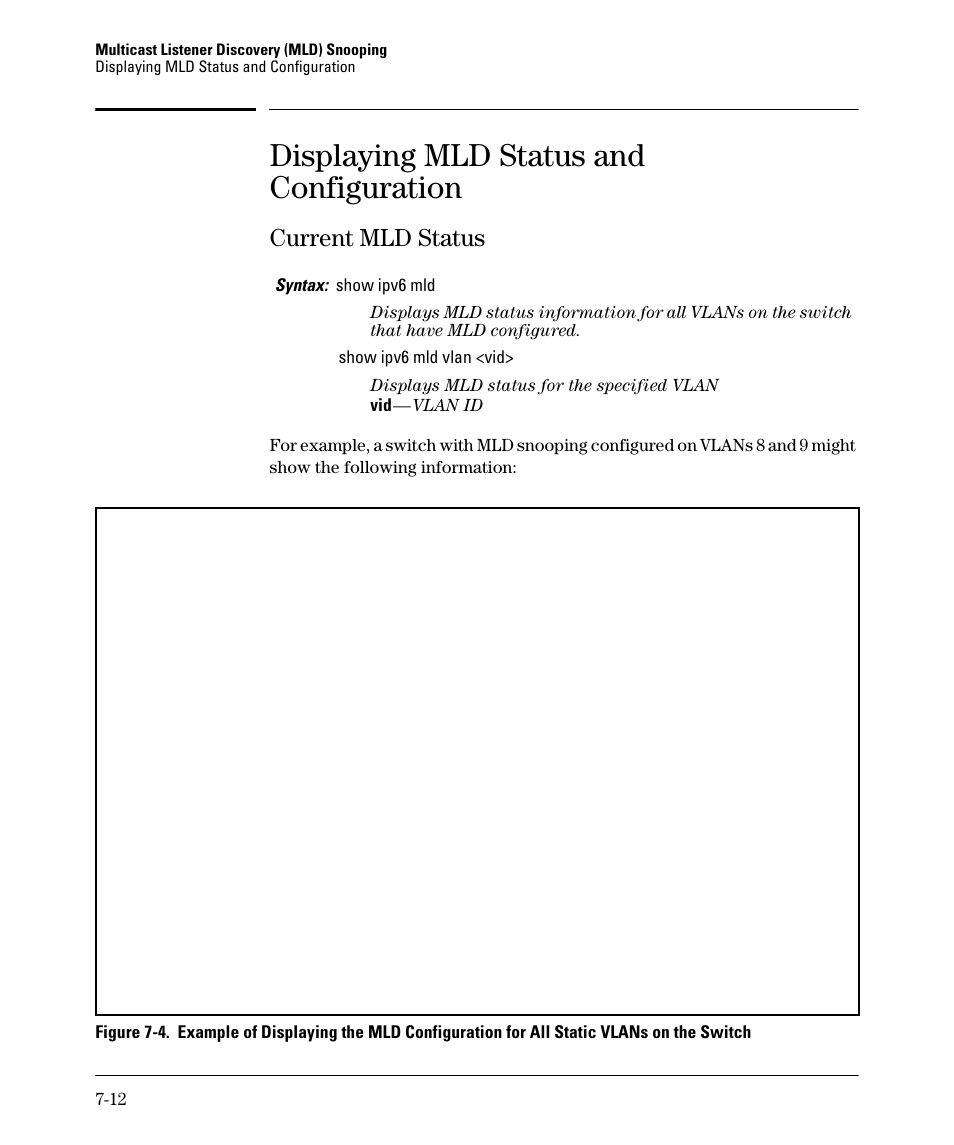 Displaying mld status and configuration, Current mld status, Current mld status -12 | HP 6200YL User Manual | Page 166 / 314