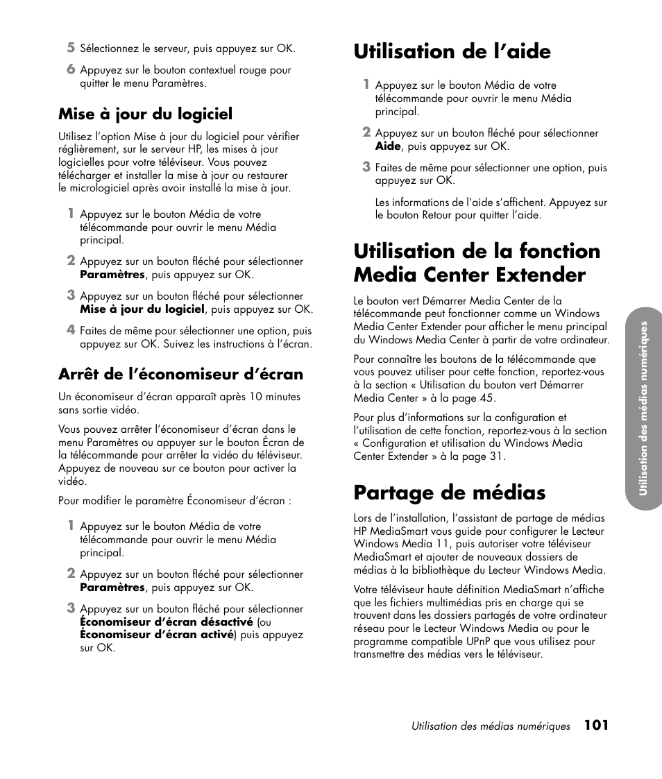 Mise à jour du logiciel, Arrêt de l’économiseur d’écran, Utilisation de l’aide | Utilisation de la fonction media center extender, Partage de médias | HP 1080p User Manual | Page 250 / 426