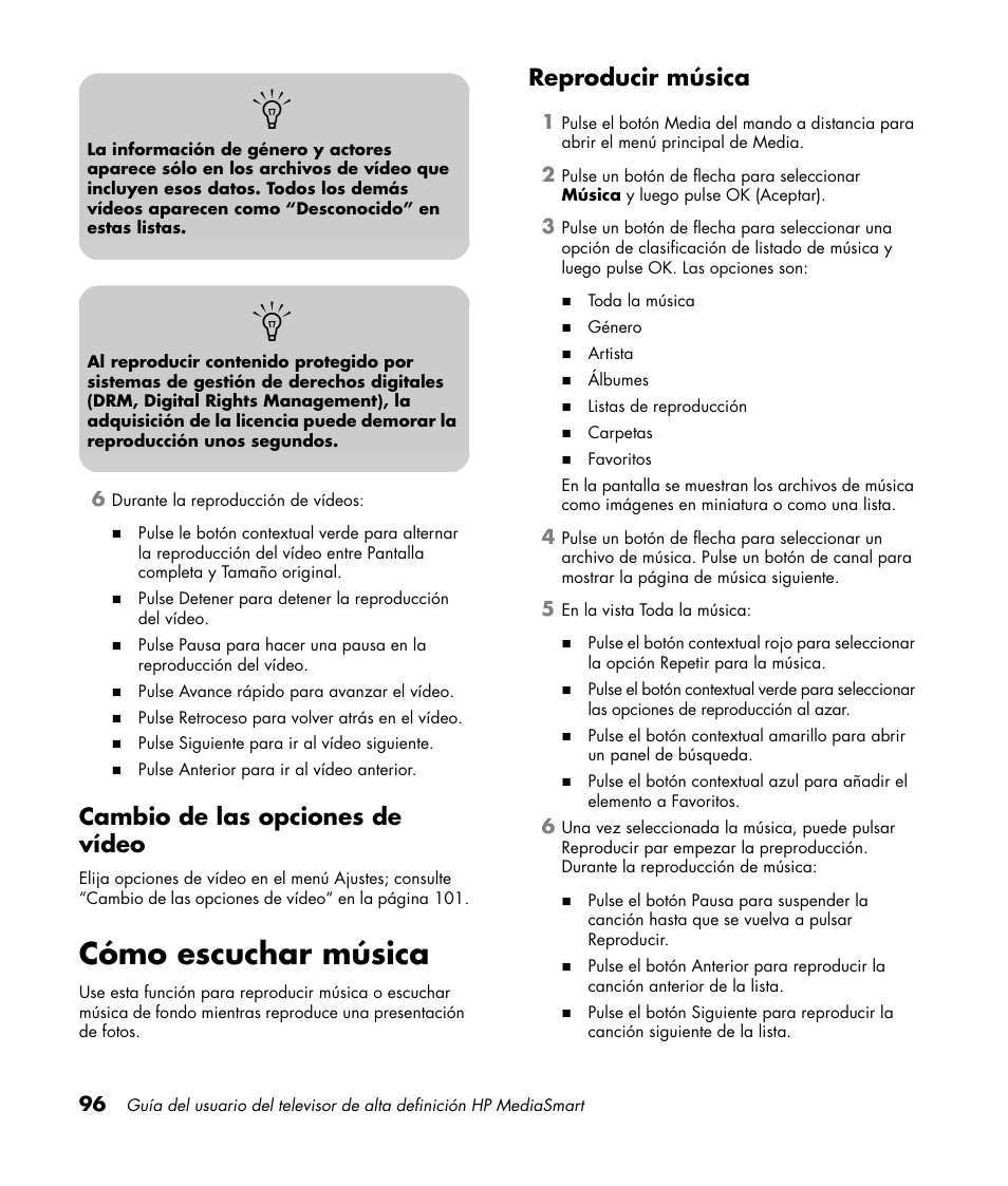 Cambio de las opciones de vídeo, Cómo escuchar música, Reproducir música | HP 1080p User Manual | Page 389 / 426
