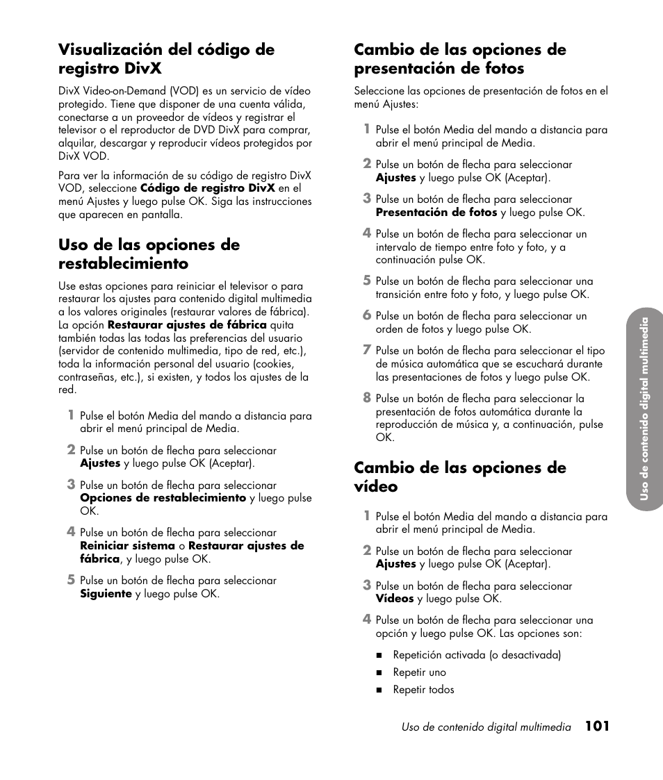 Visualización del código de registro divx, Uso de las opciones de restablecimiento, Cambio de las opciones de presentación de fotos | Cambio de las opciones de vídeo | HP 1080p User Manual | Page 394 / 426