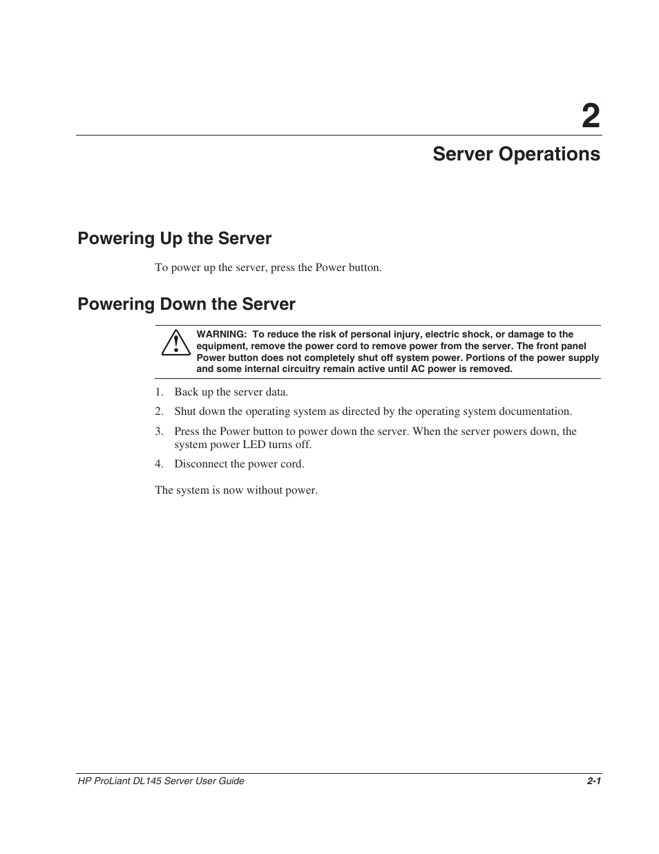 Chapter 2: server operations, Powering up the server, Powering down the server | Chapter 2, Server operations, Powering up the server -1, Powering down the server -1 | HP ProLiant DL145 User Manual | Page 16 / 105