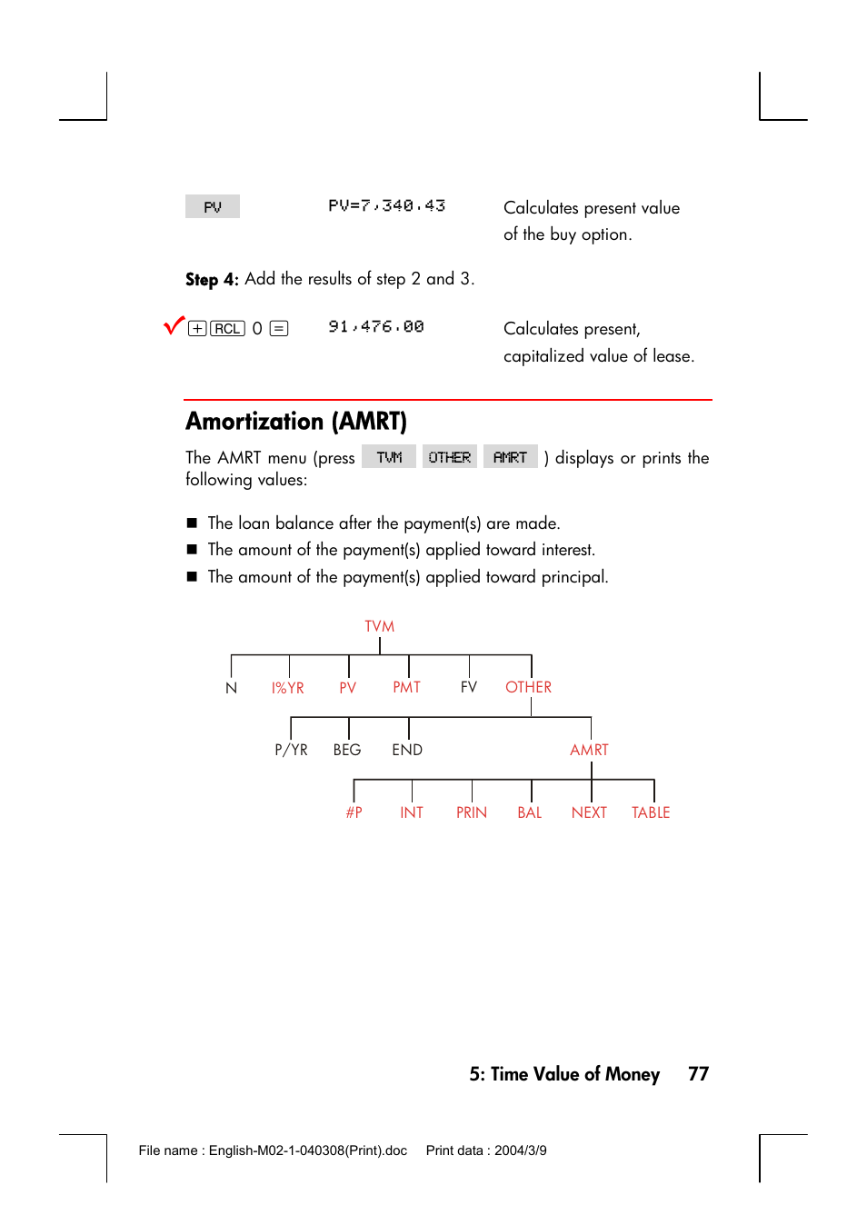 Amortization (amrt) | HP 17bII+ User Manual | Page 77 / 310