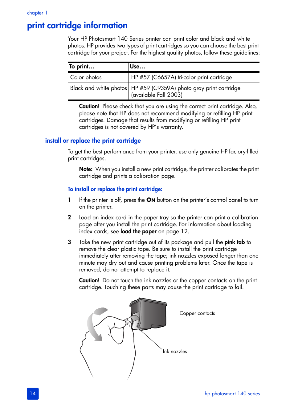 Print cartridge information, Install or replace the print cartridge, Ee install or replace the | HP Photosmart 140 series User Manual | Page 18 / 64