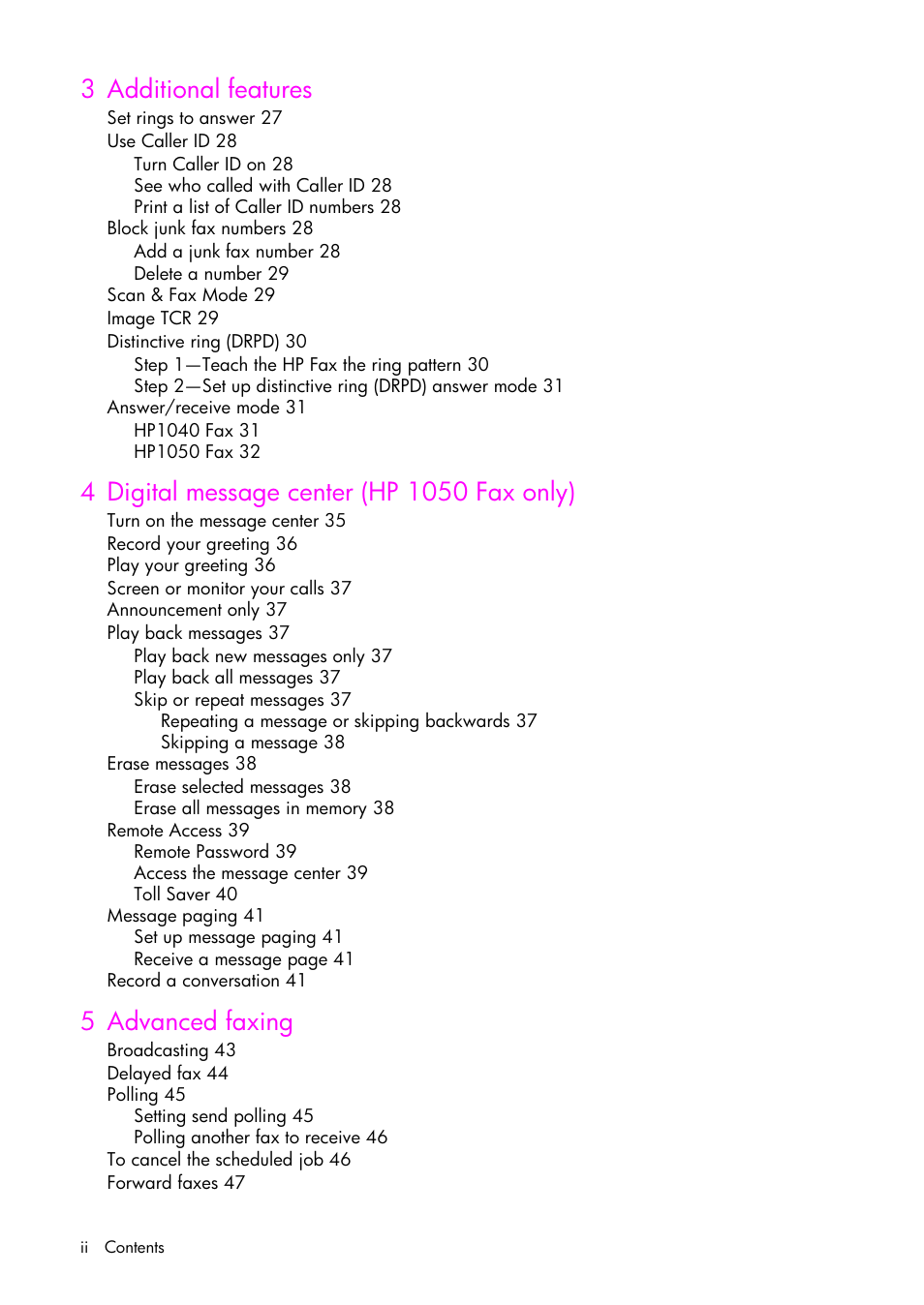 Set rings to answer 27, Use caller id 28, Block junk fax numbers 28 | Scan & fax mode 29, Image tcr 29, Distinctive ring (drpd) 30, Answer/receive mode 31, Turn on the message center 35, Record your greeting 36, Play your greeting 36 | HP 1040 User Manual | Page 4 / 94