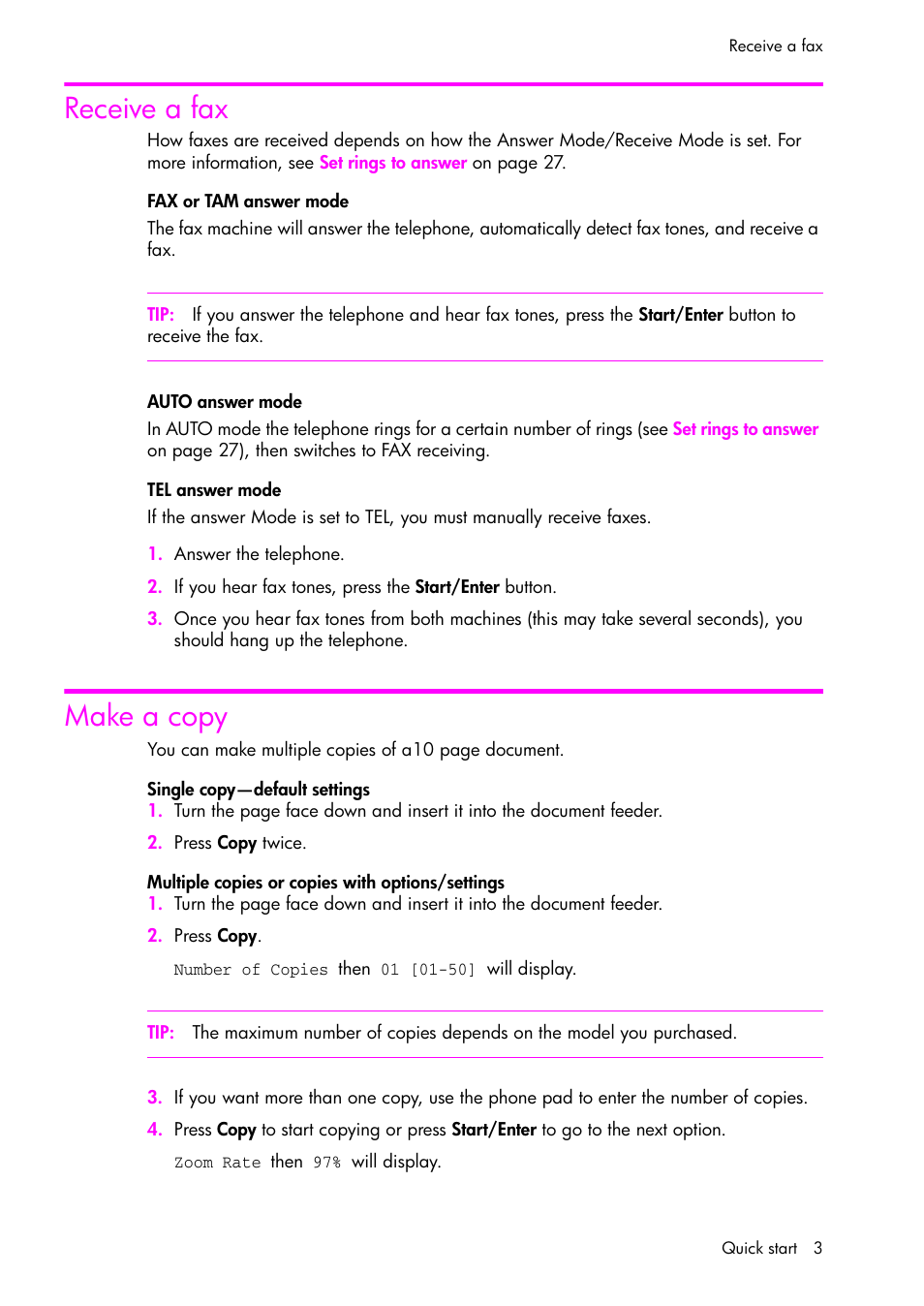 Receive a fax, Fax or tam answer mode, Auto answer mode | Tel answer mode, Make a copy, Single copy-default settings, Multiple copies or copies with options/settings | HP 1040 User Manual | Page 9 / 94