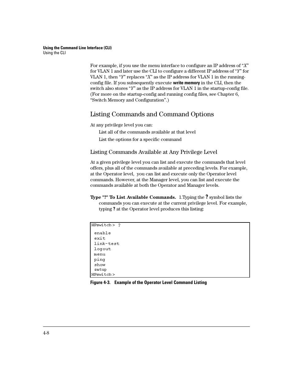 Listing commands and command options, Listing commands available at any privilege level, Type "?" to list available commands | Listing commands and command options -8 | HP 2600 User Manual | Page 56 / 418