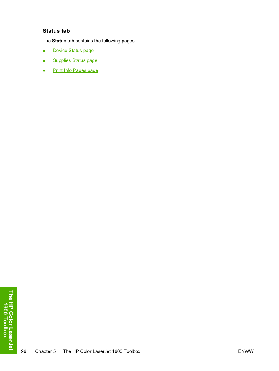 Status tab | HP 1600 User Manual | Page 110 / 184