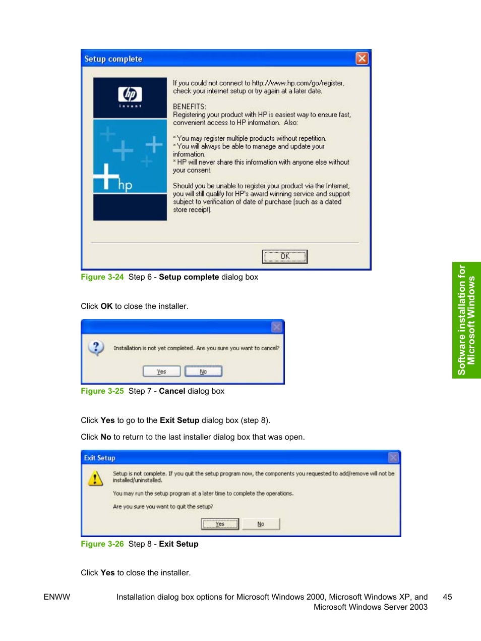 Figure 3-24 step 6 - setup complete dialog box, Figure 3-25 step 7 - cancel dialog box, Figure 3-26 step 8 - exit setup | HP 1600 User Manual | Page 59 / 184