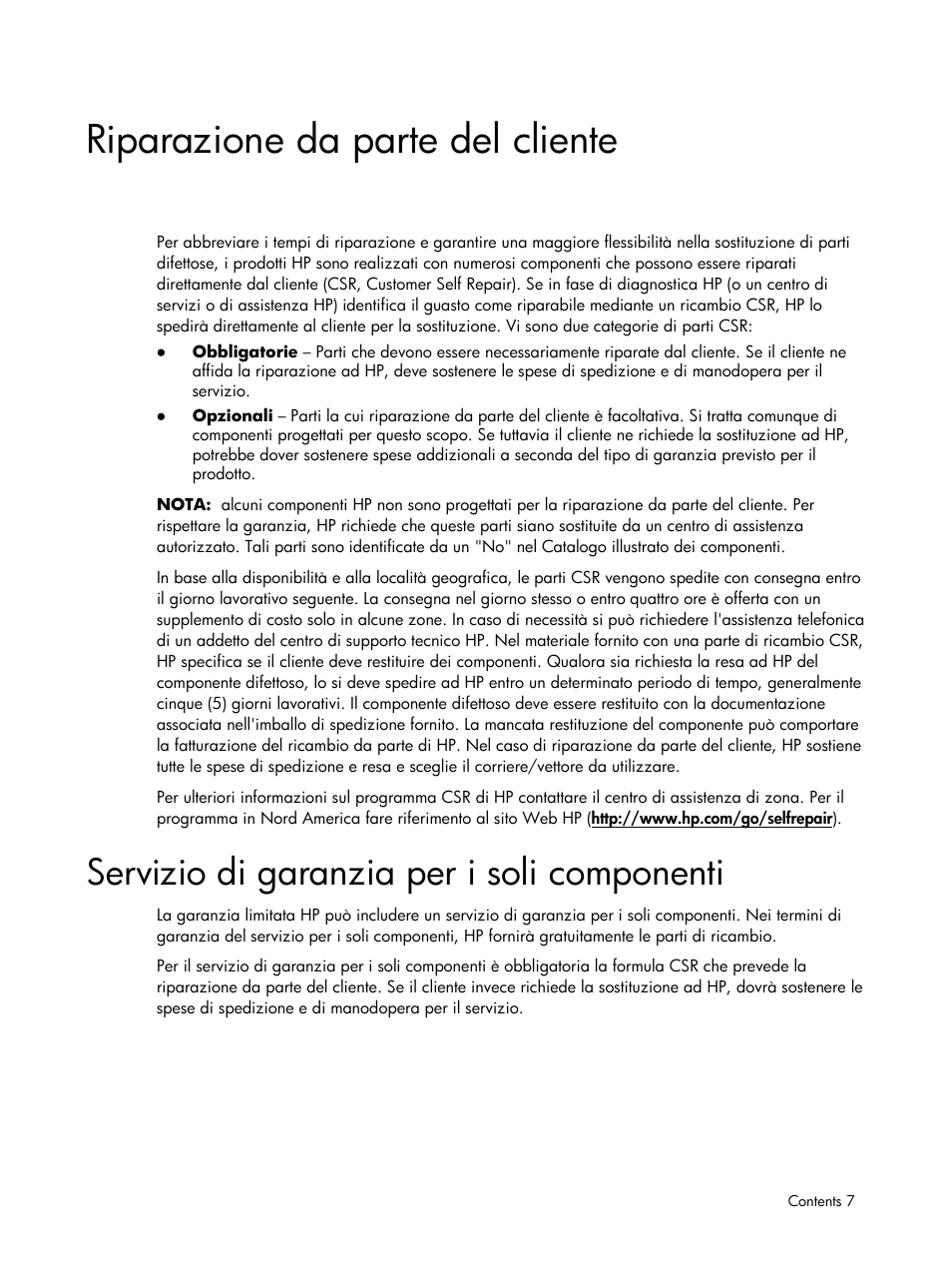 Riparazione da parte del cliente, Servizio di garanzia per i soli componenti | HP DL185 User Manual | Page 7 / 103