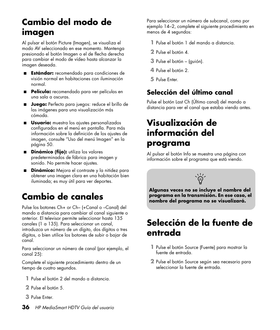 Cambio del modo de imagen, Cambio de canales, Selección del último canal | Visualización de información del programa, Selección de la fuente de entrada, Cambio del modo de imagen cambio de canales | HP MediaSmart SLC3760N User Manual | Page 254 / 310