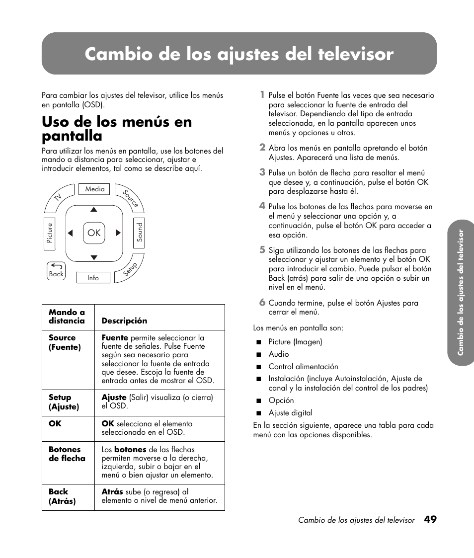 Uso de los menús en pantalla, Cambio de los ajustes del televisor, Cambio de los ajustes del televisor” en la | HP MediaSmart SLC3760N User Manual | Page 267 / 310