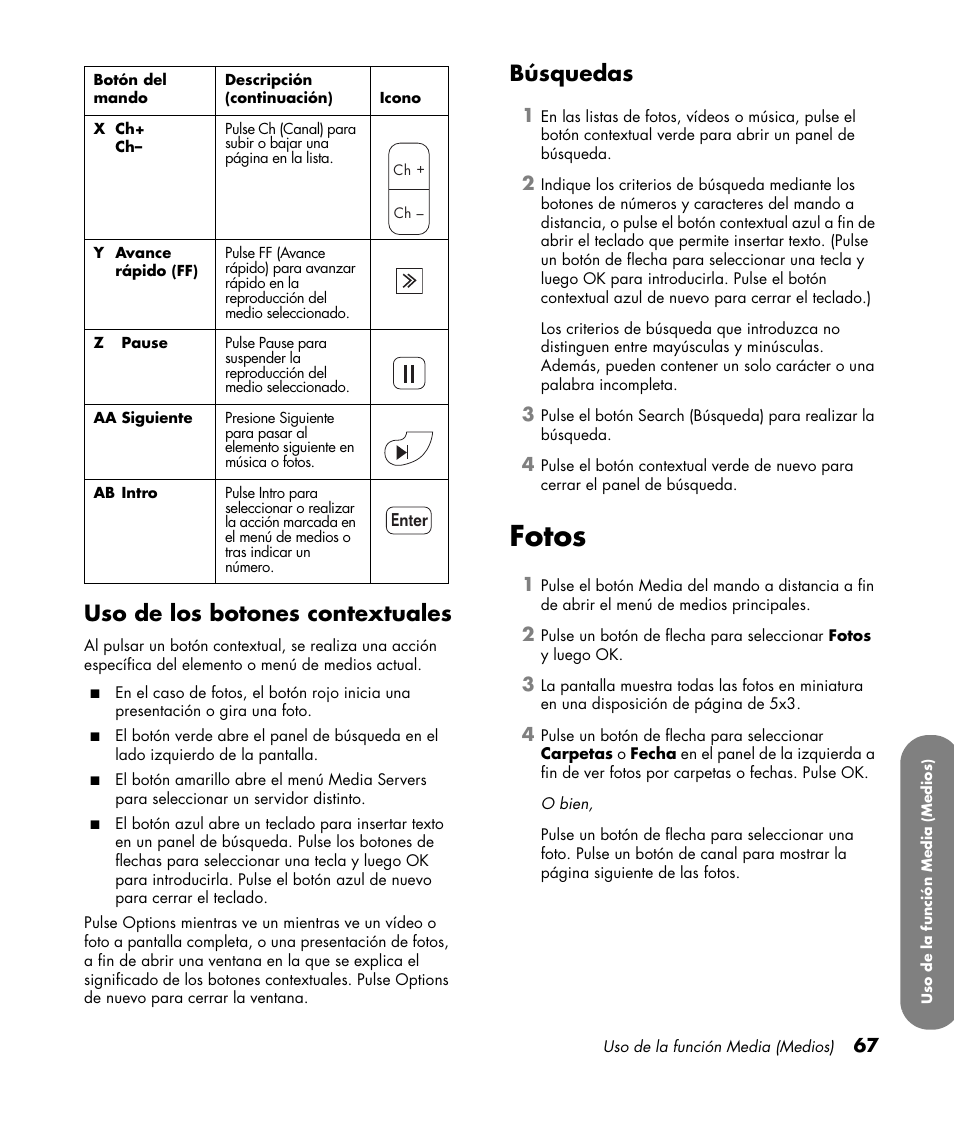 Uso de los botones contextuales, Búsquedas, Fotos | Uso de los botones contextuales búsquedas, Uso de los, Botones, Contextuales” en la, Te “uso de los, Botones contextuales, Consulte “uso de los | HP MediaSmart SLC3760N User Manual | Page 285 / 310