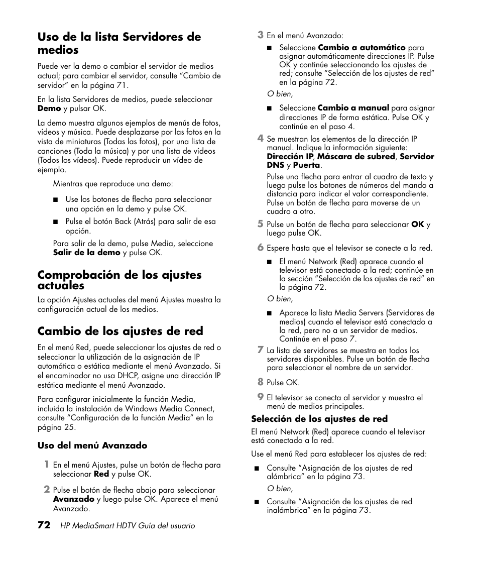 Uso de la lista servidores de medios, Comprobación de los ajustes actuales, Cambio de los ajustes de red | HP MediaSmart SLC3760N User Manual | Page 290 / 310