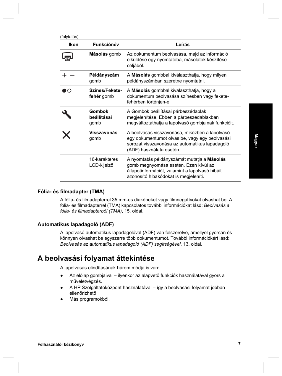 A beolvasási folyamat áttekintése | HP Scanjet 8270 User Manual | Page 171 / 332