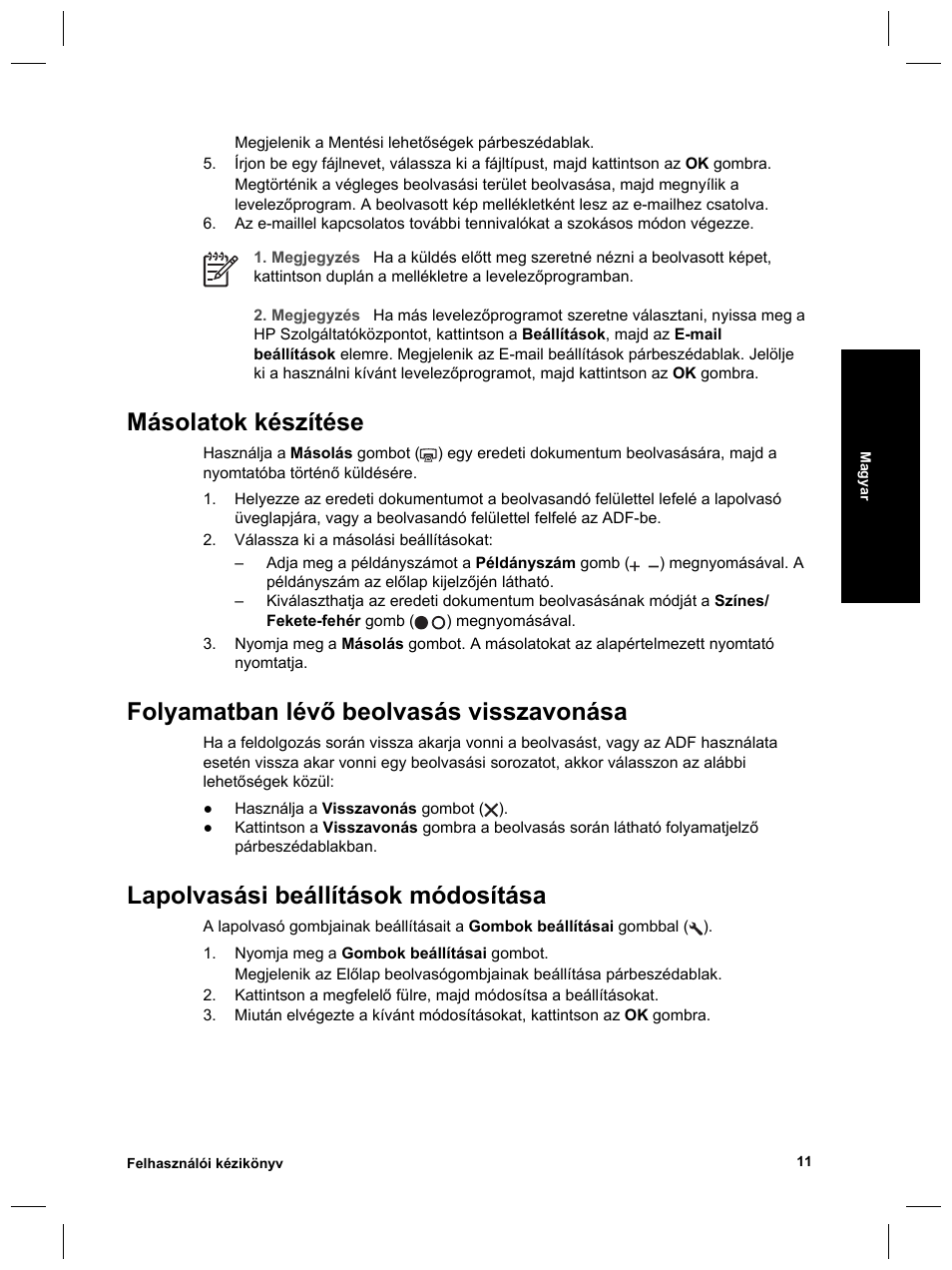 Másolatok készítése, Folyamatban lévő beolvasás visszavonása, Lapolvasási beállítások módosítása | HP Scanjet 8270 User Manual | Page 175 / 332