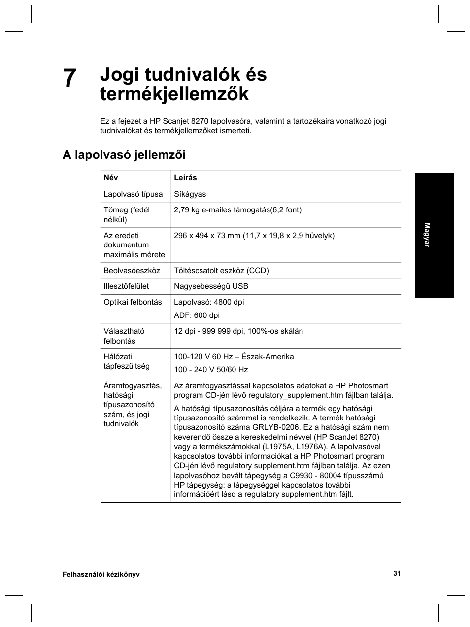 Jogi tudnivalók és termékjellemzők, A lapolvasó jellemzői | HP Scanjet 8270 User Manual | Page 195 / 332